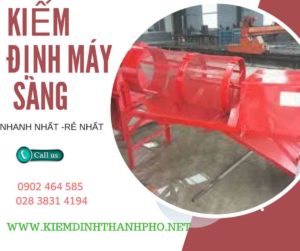 Hình ảnh kiểm định máy sàng