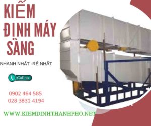 Hình ảnh kiểm định máy sàng