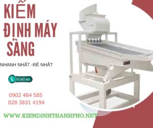 Hình ảnh kiểm định máy sàng