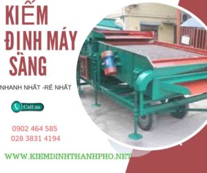 Hình ảnh kiểm định máy sàng