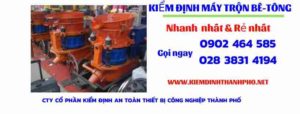 Hình ảnh kiểm định máy trộn bê tông