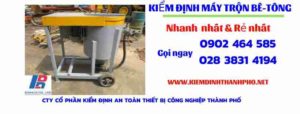 Hình ảnh kiểm định máy trộn bê tông