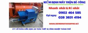 Hình ảnh kiểm định máy trộn bê tông