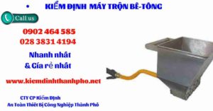 Hình ảnh kiểm định máy trộn bê tông