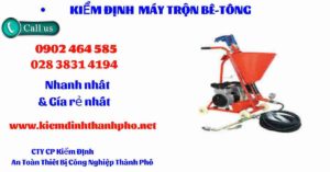 Hình ảnh kiểm định máy trộn bê tông