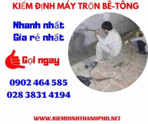 Hình ảnh kiểm định máy trộn bê tông