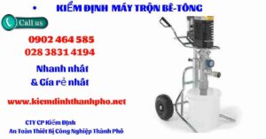 Hình ảnh kiểm định máy trộn bê tông