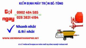 Hình ảnh kiểm định máy trộn bê tông