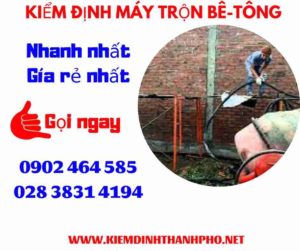 Hình ảnh kiểm định máy trộn bê tông