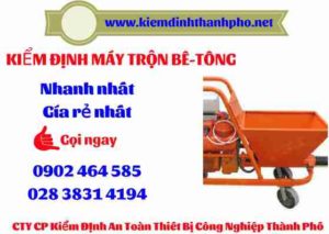 Hình ảnh kiểm định máy trộn bê tông