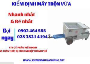 Hình ảnh kiểm định máy trộn vữa