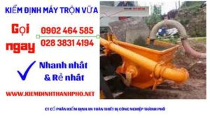 Hình ảnh kiểm định máy trộn vữa