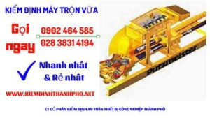 Hình ảnh kiểm định máy trộn vữa