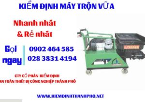 Hình ảnh kiểm định máy trộn vữa