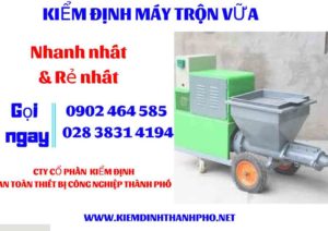 Hình ảnh kiểm định máy trộn vữa