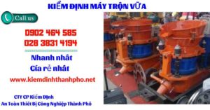 Hình ảnh kiểm định máy trộn vữa