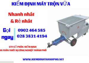 Hình ảnh kiểm định máy trộn vữa