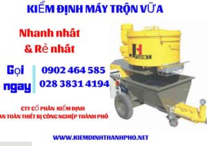 Hình ảnh kiểm định máy trộn vữa