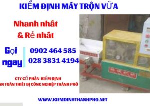 Hình ảnh kiểm định máy trộn vữa