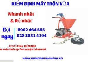 Hình ảnh kiểm định máy trộn vữa