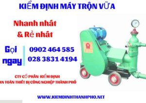 Hình ảnh kiểm định máy trộn vữa