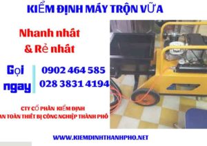 Hình ảnh kiểm định máy trộn vữa