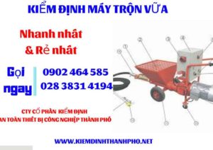 Hình ảnh kiểm định máy trộn vữa