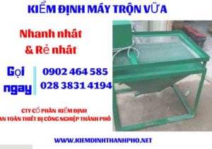 Hình ảnh kiểm định máy trộn vữa