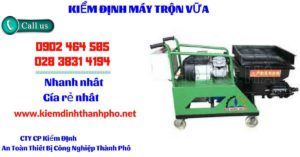 Hình ảnh kiểm định máy trộn vữa