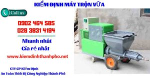 Hình ảnh kiểm định máy trộn vữa