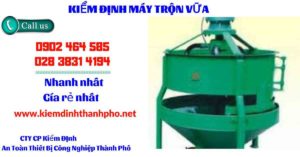 Hình ảnh kiểm định máy trộn vữa