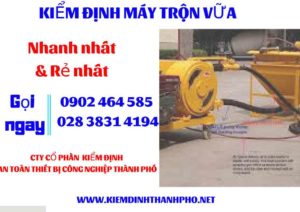 Hình ảnh kiểm định máy trộn vữa