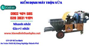 Hình ảnh kiểm định máy trộn vữa