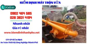 Hình ảnh kiểm định máy trộn vữa