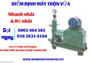 Hình ảnh kiểm định máy trộn vữa