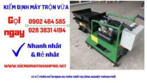 Hình ảnh kiểm định máy trộn vữa