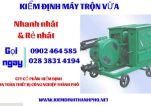 Hình ảnh kiểm định máy trộn vữa