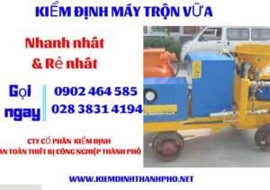 Hình ảnh kiểm định máy trộn vữa