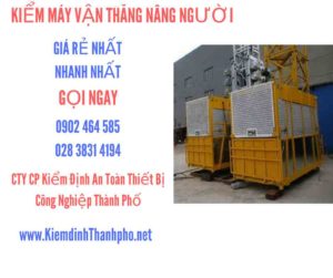 Hình ảnh kiểm định máy vận thăng nâng người