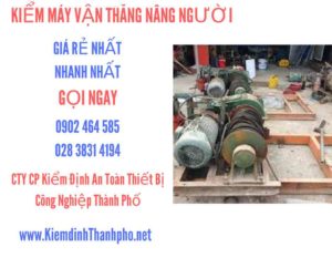 Hình ảnh kiểm định máy vận thăng nâng người