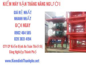 Hình ảnh kiểm định máy vận thăng nâng người