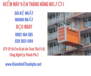 Hình ảnh kiểm định máy vận thăng nâng người