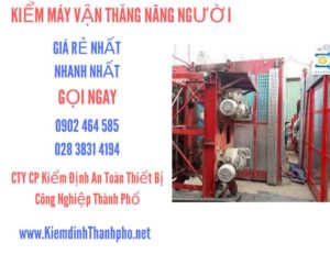 Hình ảnh kiểm định máy vận thăng nâng người