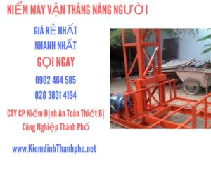 Hình ảnh kiểm định máy vận thăng nâng người