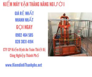 Hình ảnh kiểm định máy vận thăng nâng người