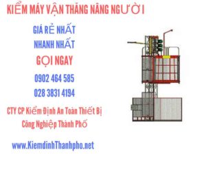 Hình ảnh kiểm định máy vận thăng nâng người