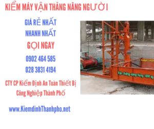 Hình ảnh kiểm định máy vận thăng nâng người