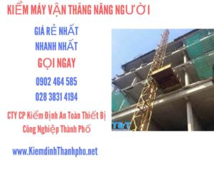 Hình ảnh kiểm định máy vận thăng nâng người