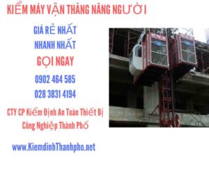 Hình ảnh kiểm định máy vận thăng nâng người