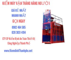 Hình ảnh kiểm định máy vận thăng nâng người